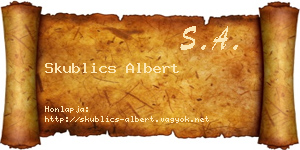 Skublics Albert névjegykártya
